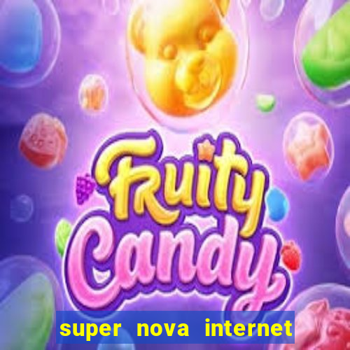 super nova internet 2 via boleto